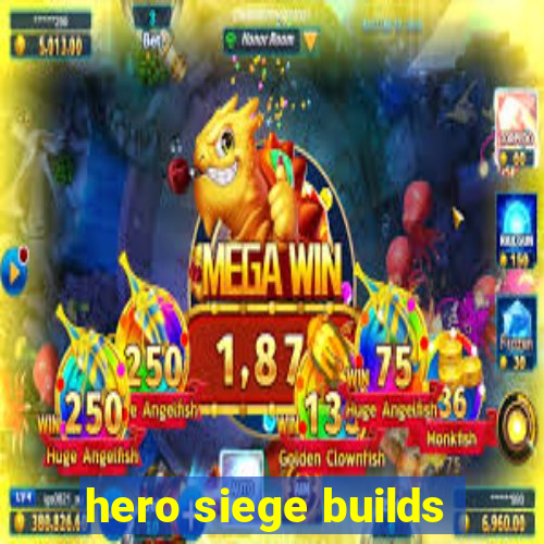 hero siege builds